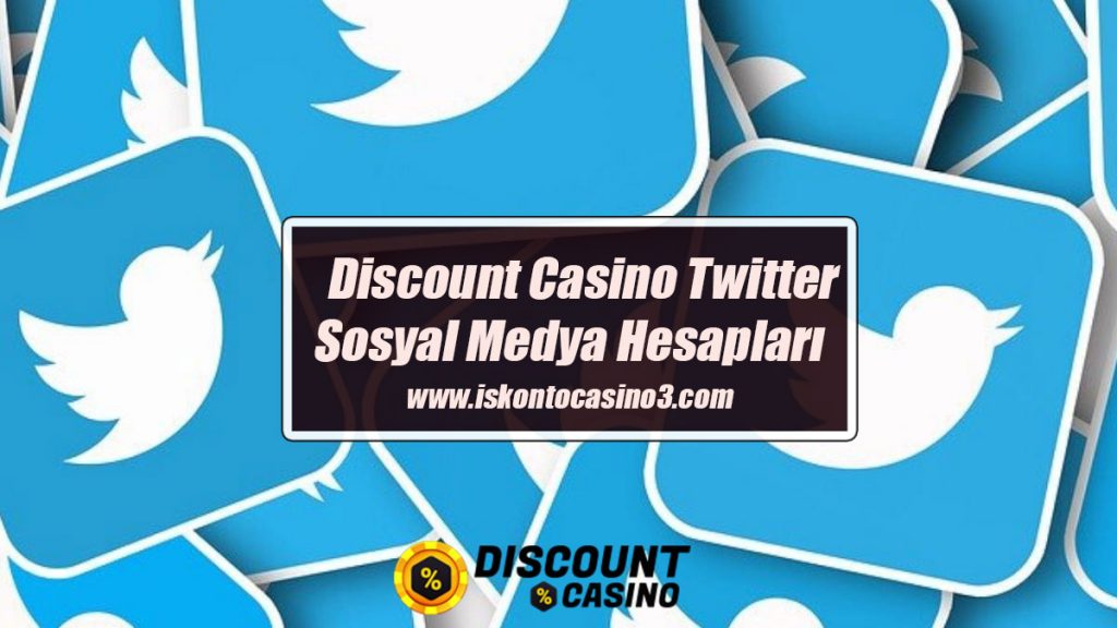 Discount Casino Twitter – Sosyal Medya