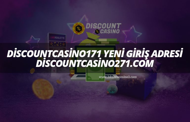 Discountcasino171 Yeni Giriş Adresi – Discountcasino171.com
