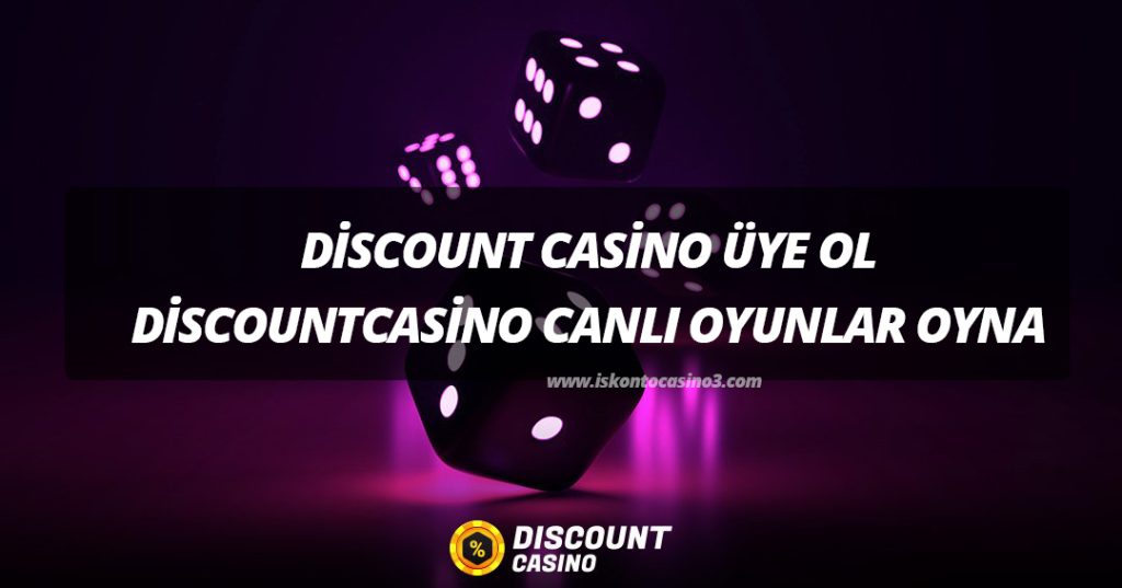Discount Casino Üye Ol Discountcasino Canlı Oyunlar Oyna